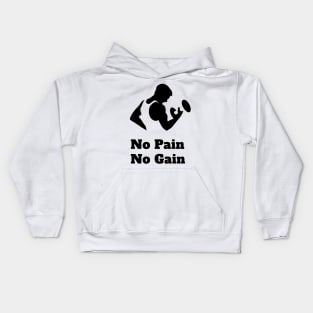 No pain No gain Kids Hoodie